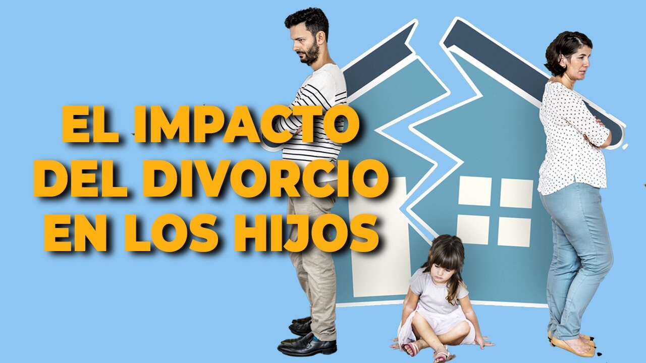 El Impacto Del DIVORCIO En Los HIJOS