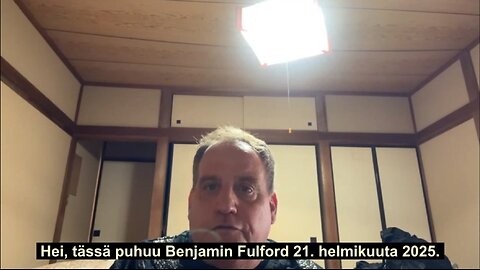 Benjamin Fulford 21.2.2025