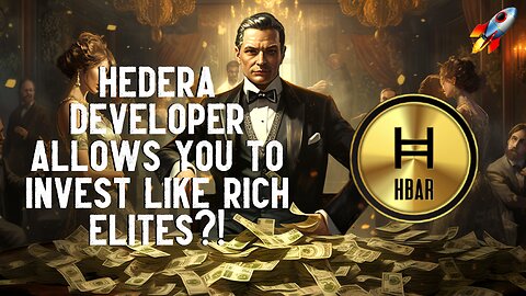 Invest Like RICH ELITES With Hedera Based Platform?!