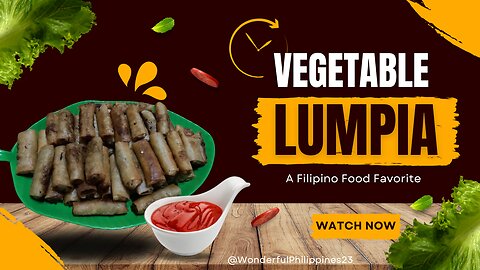 Filipino Vegetable Lumpia: A Crispy and Healthy Delight