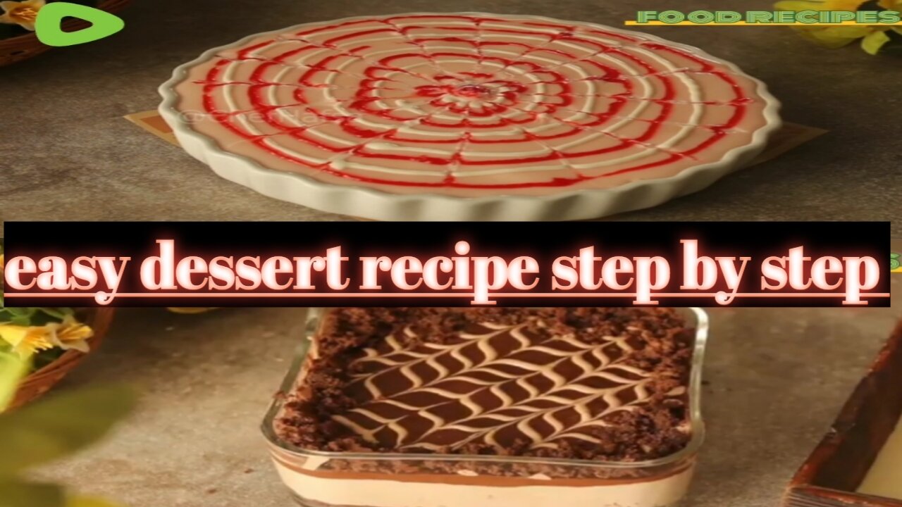 Easy dessert recipe step by step