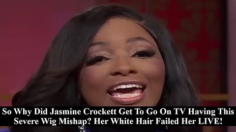 Jasmine Crockett Goes On National TV And Has A Severe Wig Glue Mishap! Why Did No One Tell Her?