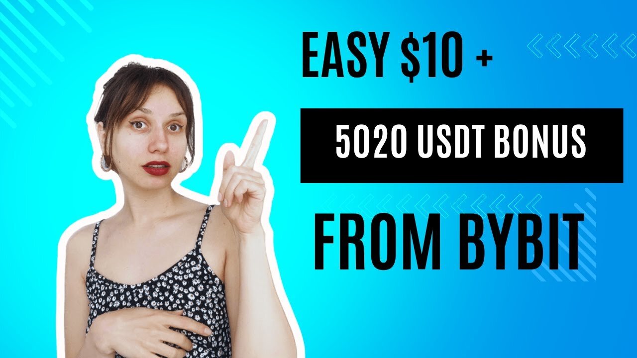 Get $10 FREE and Up to 5000 USDT Bonus with Bybit Today!