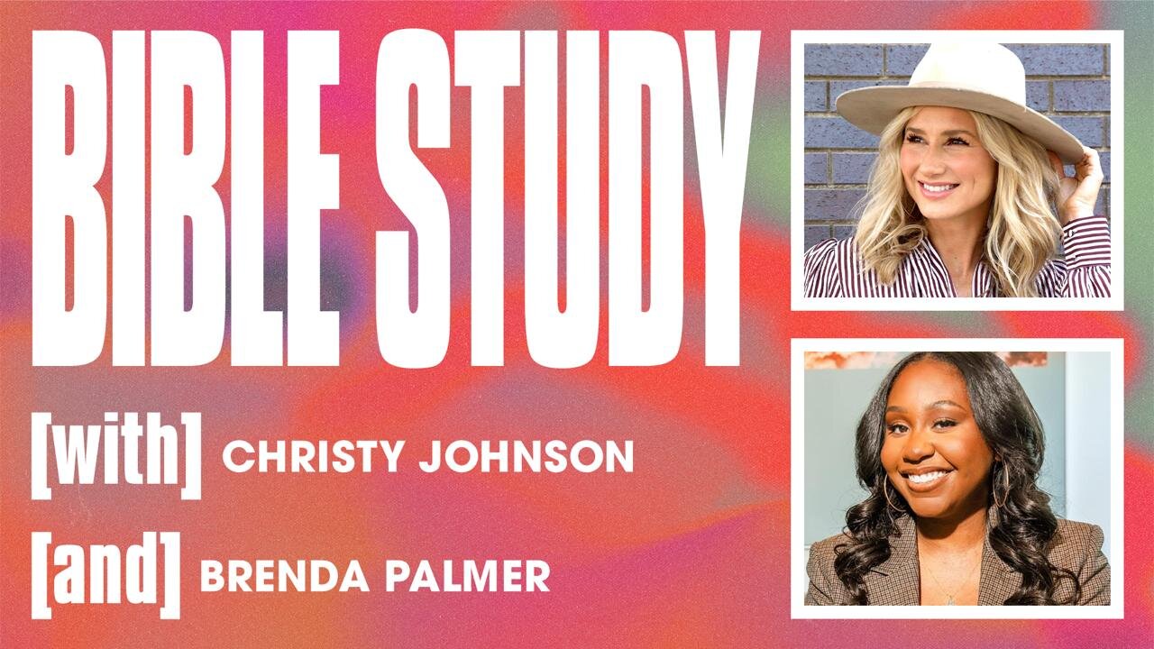 Bible Study with Christy Johnson & Brenda Palmer