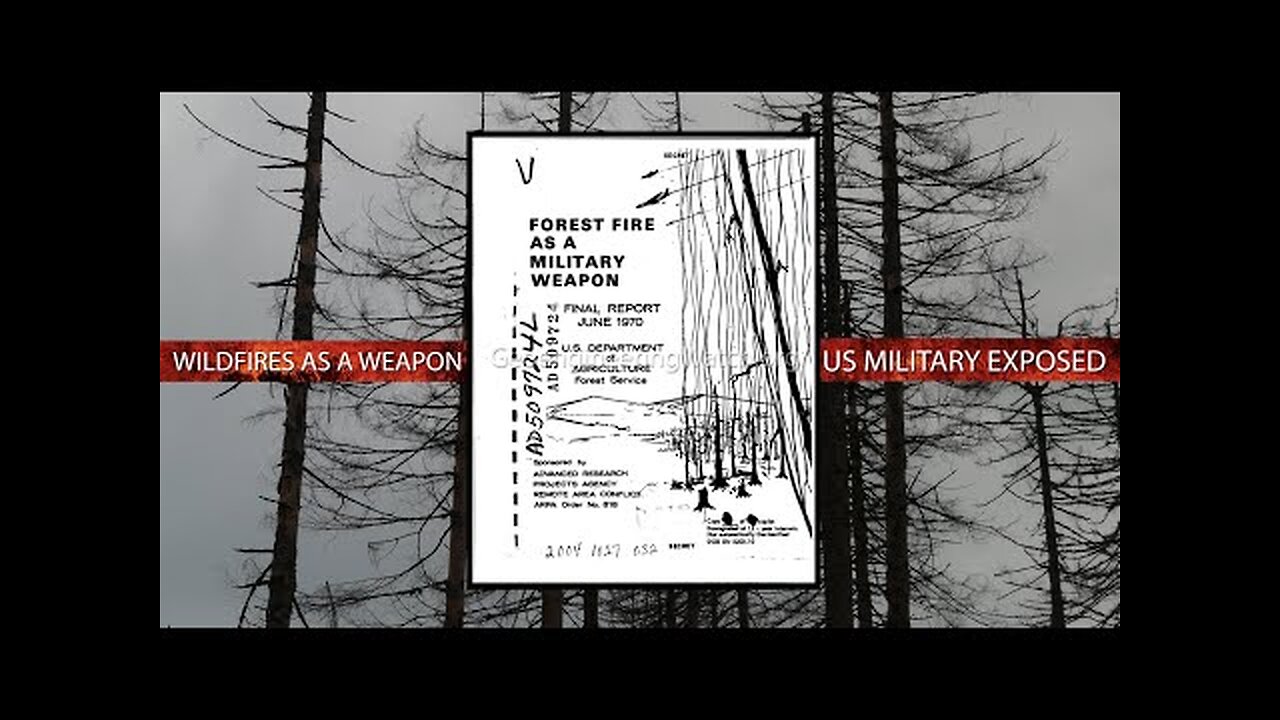 US Military Manual Exposed - 'Forest Fires As A Military Weapon' (Geo-EngineeringWatch - Jan. 2025)