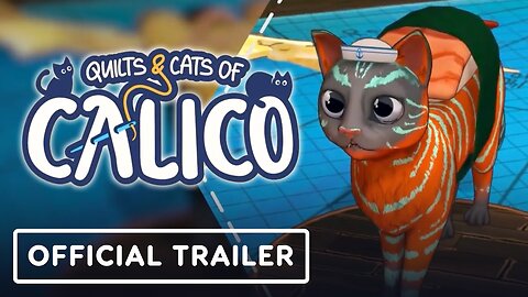 Quilts and Cats of Calico - Official Console Launch Trailer