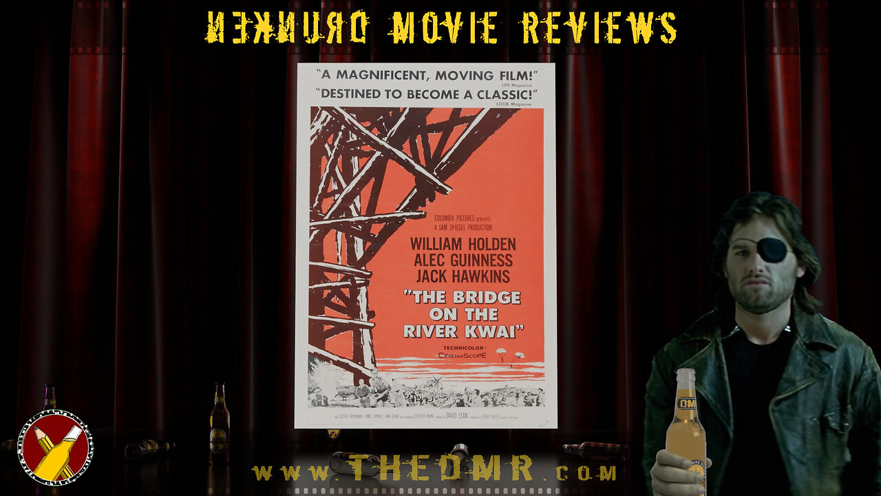 DMR #137: The Bridge on the River Kwai