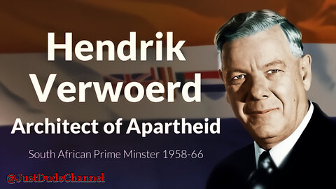 Apartheid: A Policy Of Good Neighborliness | Dr. Hendrick Verwoerd