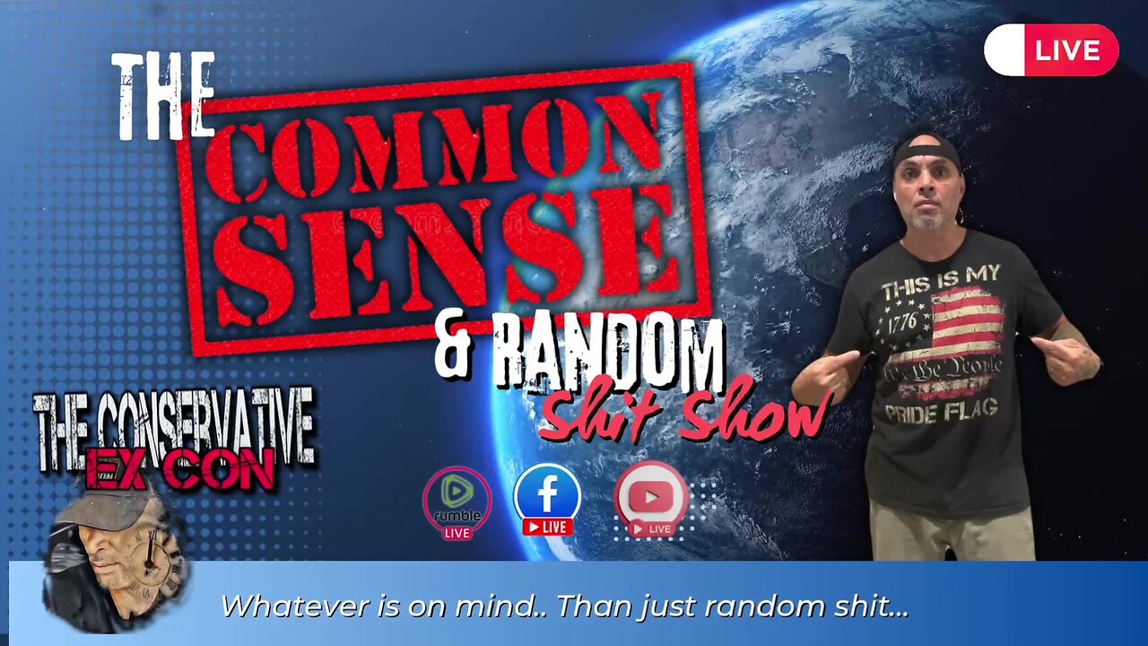 The Common Sense and Random Shit, Show Episode 13 (Random Shit)