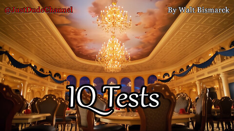 IQ Tests | Walt Bismarck