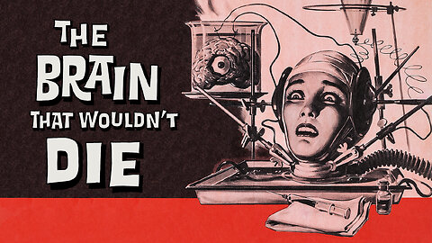 The Brain That Wouldn't Die (1962) | Full Movie | Drive-In Horror | Remastered in HD
