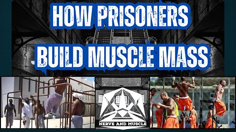 How Prisoners Build Muscle Mass