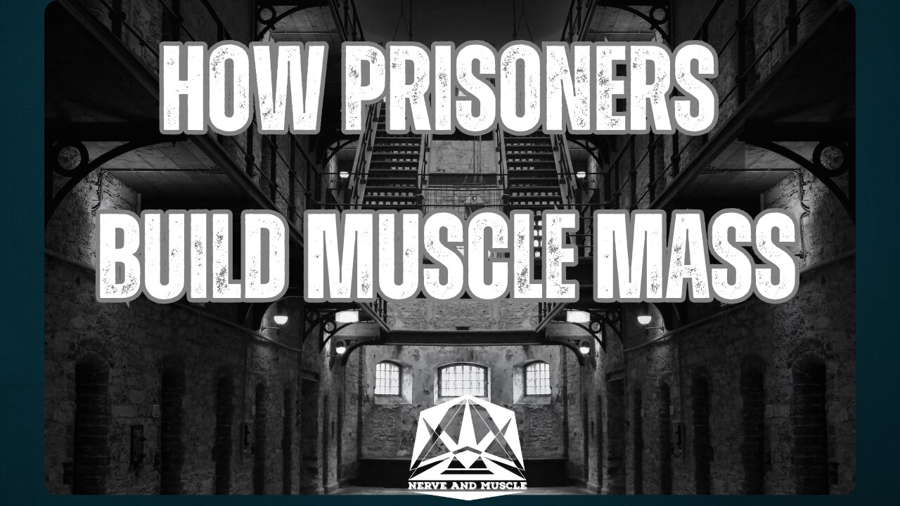 How Prisoners Build Muscle Mass