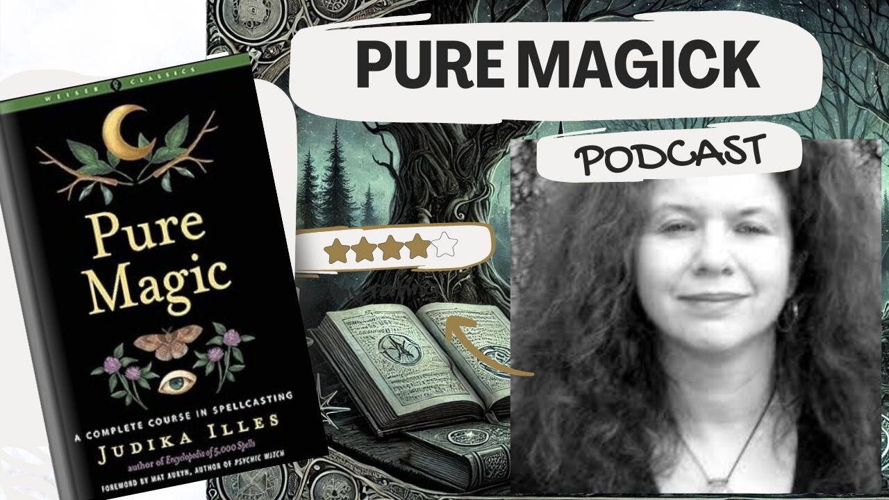 Podcast Pure Magic; a Complete Course in Spellcasting por Judika Illes