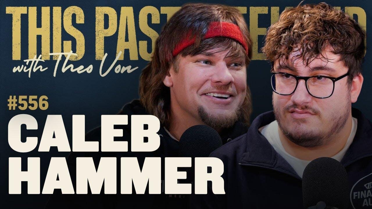 Caleb Hammer | This Past Weekend w/ Theo Von #556