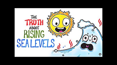 The Truth About Rising Sea Levels