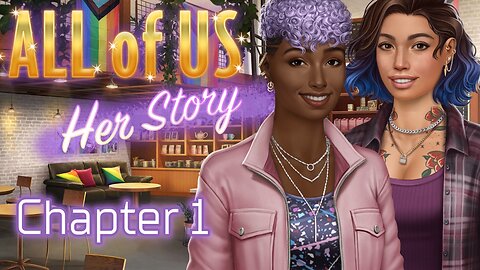 All Of Us: Her Story - Chapter 1 What Would You Like - Choices Stories You Play