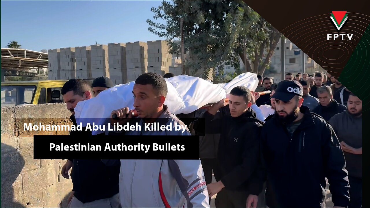 Mohammad Abu Libdeh Killed by Palestinian Authority Bullets