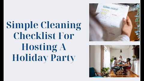 Simple Cleaning Checklist For Hosting A Holiday Party