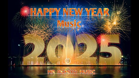 Happy New Year 2025 - Happy new Year song 2025 - Mr Romiyo Music