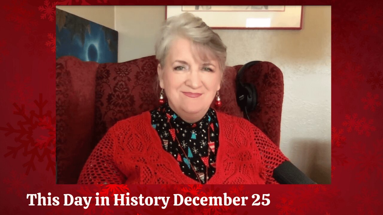 December 25 - Merry Christmas! - This Day in History