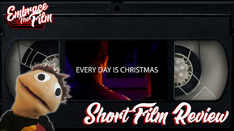 Everyday Is Christmas - Short Film Review