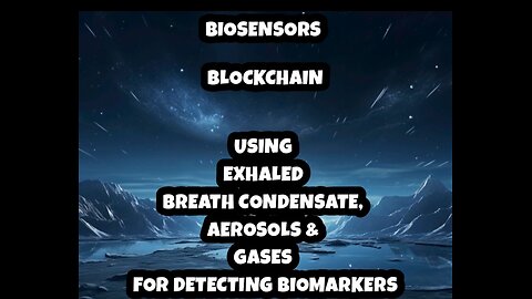 BIOSENSORS…..USING EXHALED BREATH CONDENSATE, AEROSOLS AND GASES FOR DETECTING BIOMARKERS