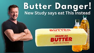 Butter is Dangerous, Eat this Instead? New Study on Butter 2025