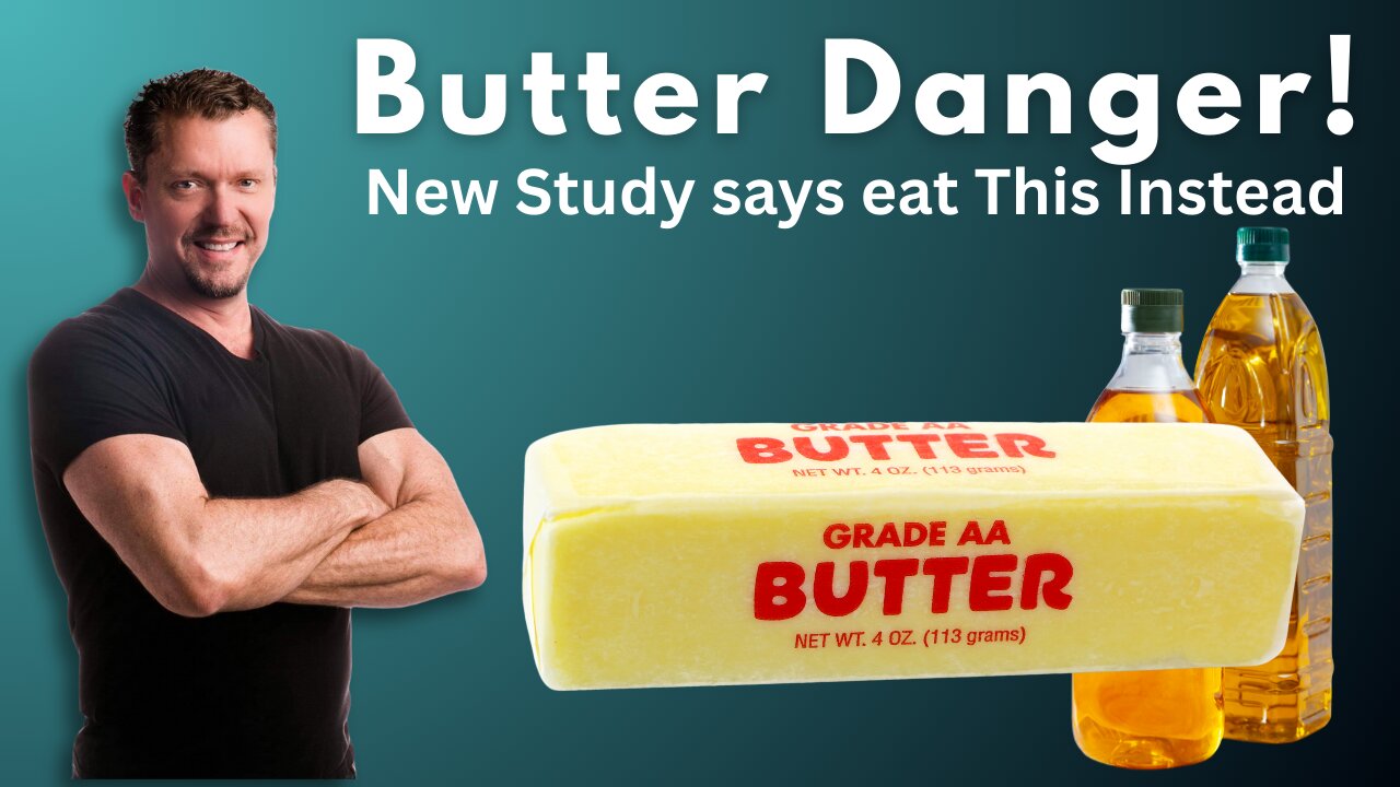 Butter is Dangerous, Eat this Instead? New Study on Butter 2025