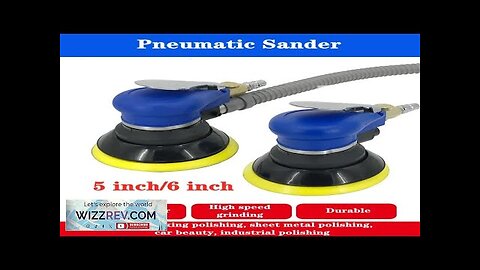 5/6 Inch 10000 rpm Vacuum cleaner Air Sander Pneumatic Sander Grinder Polisher Review