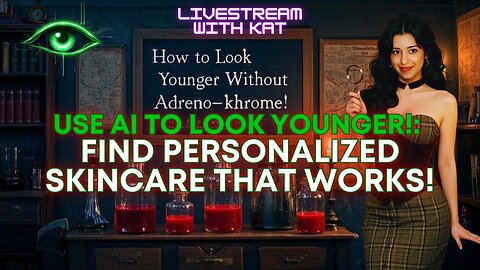 USE Ai to look Younger!: Find Personalized Skincare that works! LIVESTREAM WITH KAT