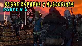 The Witcher 3 Wild Hunt ~ Historia Capitulo # 24 ~ Sobre Espadas y Albóndigas - Hattori Parte 2