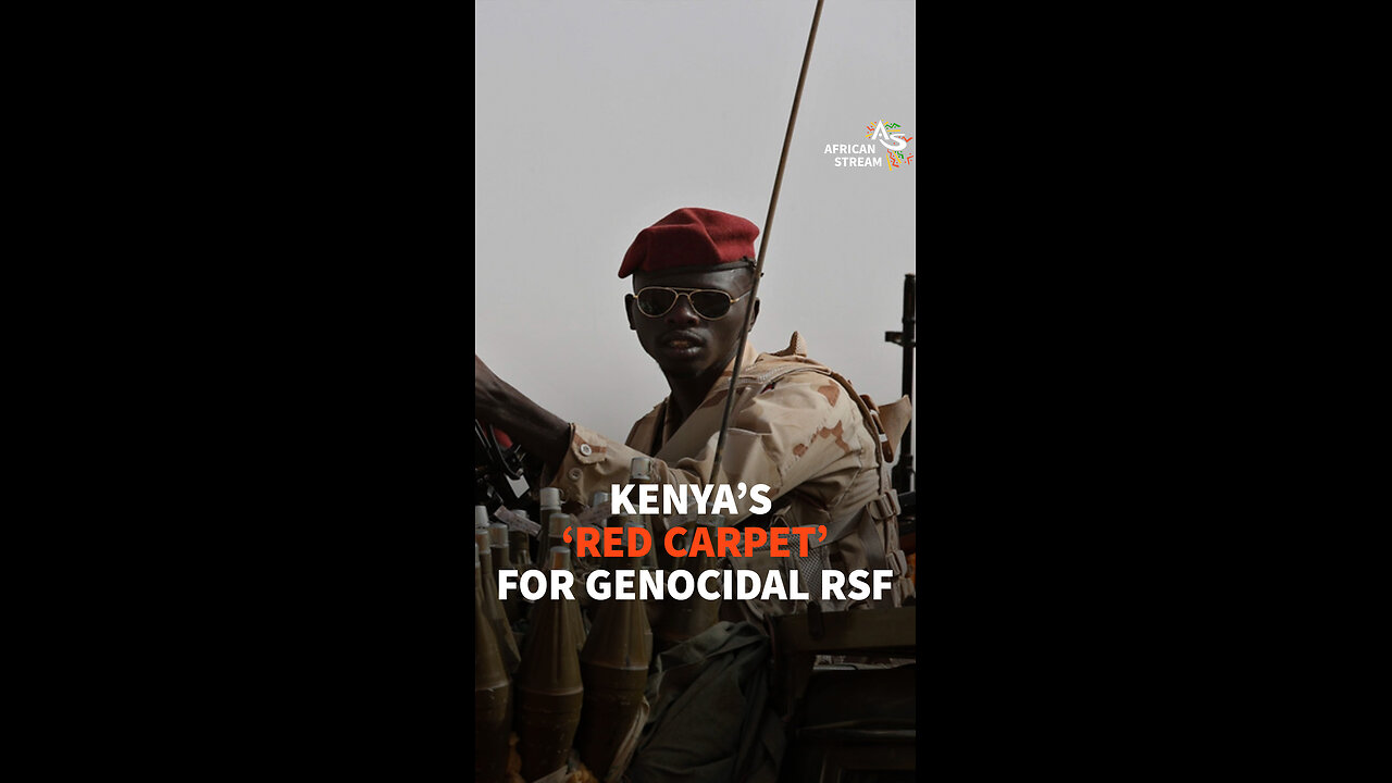 KENYA’S ‘RED CARPET’ FOR GEN*CIDAL RSF