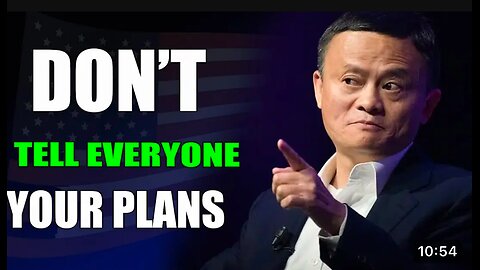 DON'T TELL EVERYONE YOUR STORY - Inspired by Jack Ma