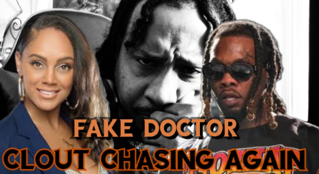 fake dr Cheyenne Bryant says offset asked her for help