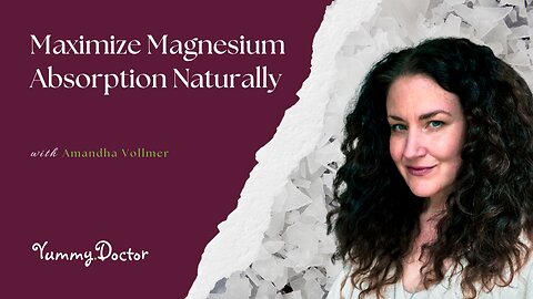 Maximize Magnesium Absorption Naturally