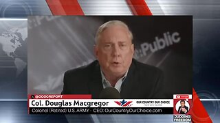 [SPECIAL] COL. Douglas Macgregor - Can The US Own Gaza? -Judging Freedom.