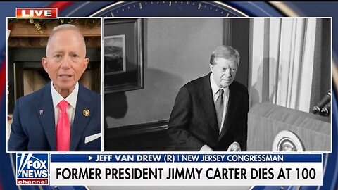 Rep Jeff Van Drew Reacts To The Death Of Jimmy Carter