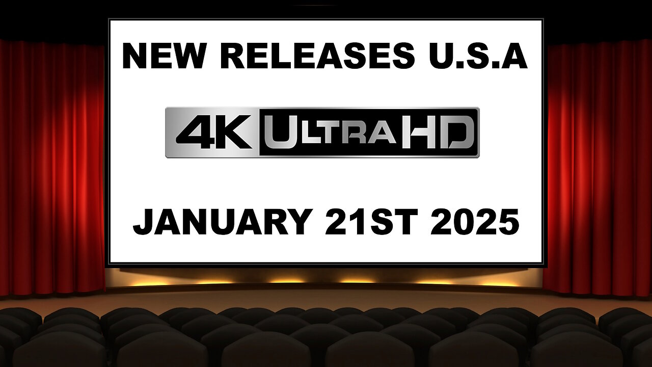 NEW 4K UHD Releases [JANUARY 21ST 2025 | U.S.A]