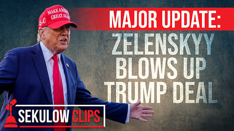 MAJOR UPDATE: Zelenskyy Blows Up Trump Deal