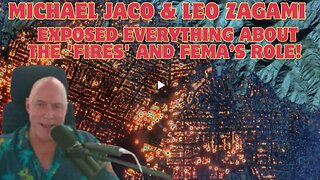 Michael Jaco & Leo Zagami- Exposed Everything About The 'Fires' and FEMA’s Role!