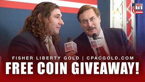 CPAC Silver Coin Giveaway! w/ Mike Lindell and Fisher Liberty Gold CEO