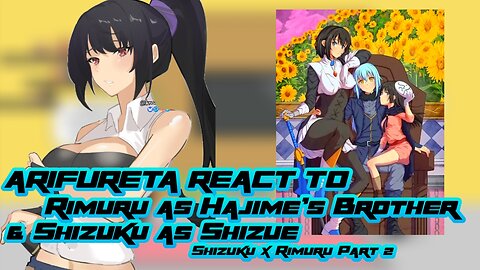 Arifureta React to Rimuru as Hajime's Brother & Shizuku as Shizue | Wattpad AU | Rimuru x Shizuku 2