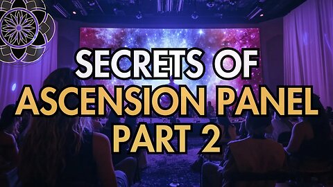 Secrets of Ascension Panel Part 2