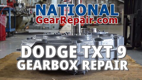 Dodge TXT 9 Gearbox Repair