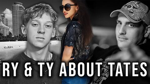 Ry On Tyson About Tates & Everything