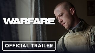 Warfare - Official Trailer