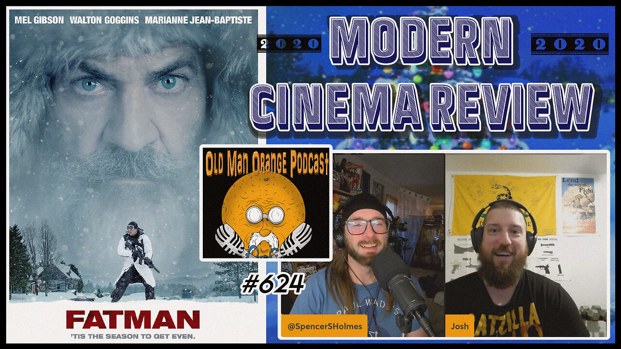 Fatman 2020 - Modern Cinema Review - Old Man Orange Podcast 624