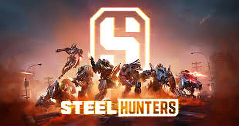 Steel Hunters: 2nd Playtest and Trying to Figure Out Some Different Hunters, Time to Have Fun