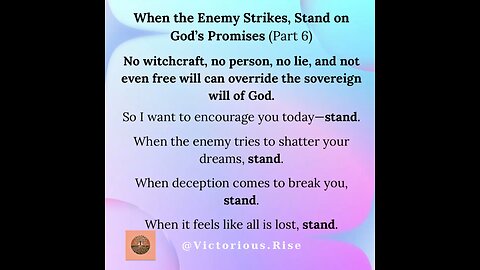 When the Enemy Strikes, Stand on God’s Promises (Part 6)